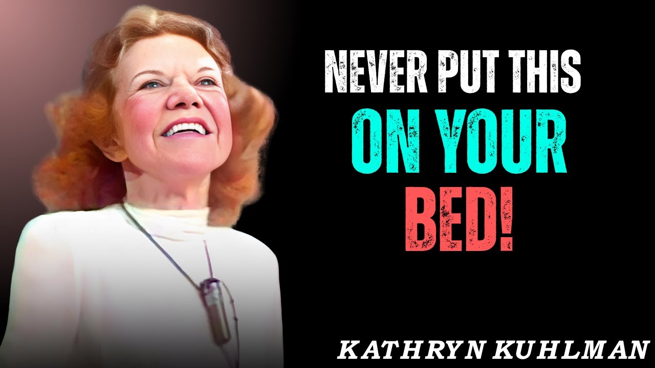 NEVER Put This on Your Bed – It Attracts Poverty and Sickness! | Kathryn Kuhlman Speech