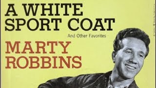 Marty Robbins - A White Sport Coat And A Pink Carnation