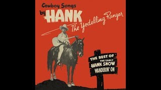 Hank Snow - We Met In The Hills of Old Wyoming  1938