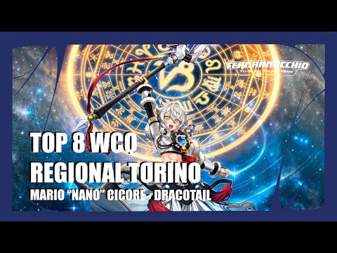 Top 8 WCQ Torino | Mario "Nano" Cicore | Dracotail Branded