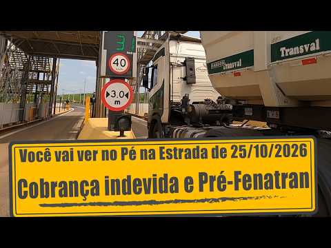 Cobrança indevida no eixo suspenso e Novidades da Scania Pré-Fenatran