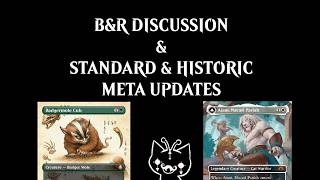 B&R ANNOUNCEMENT AND STANDARD/HISTORIC META DISCUSSION | Magic the Blabbering ep 17