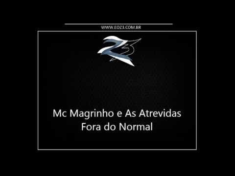 Mc Magrinho e As Atrevidas - Fora do Normal { Dj Breno De Sg }