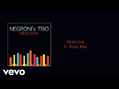 Negroni's Trio - Perfidia (Audio) ft. Rose Max