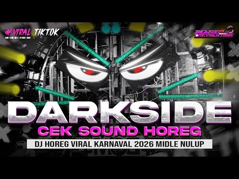 DJ DARKSIDE - CEK SOUND HOREG KARNAVAL - MIDDLE NROTOK NULUP - DJ PARTY BASS BLAYER