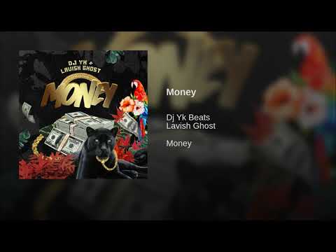 Dj Yk Beats & Lavish Ghost - Money (Official Audio)