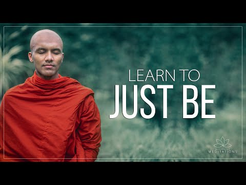 Learn to just be | Buddhism In English