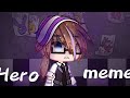 Hero Meme William Afton My AU