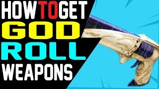HOW to GET GOD ROLL WEAPONS in Destiny 2 Forsaken and Curated Weapons