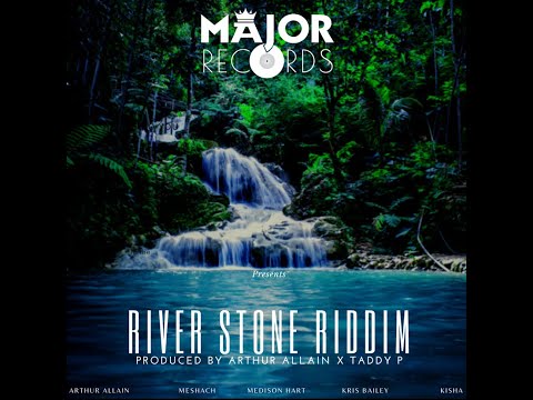 River Stone Riddim MEDLEY (Arthur Allain, Kisha Kay, Medison Hart, Meshach, Kris Bailey)