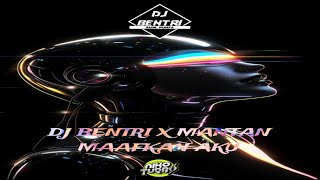 Download lagu DJ BENTRI X MANTAN MAAFKAN AKU mp3