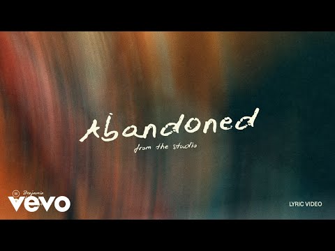 Benjamin William Hastings - Abandoned (from the studio / Lyric Video)
