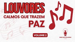 UMA HORA DE LOUVORES QUE TRAZEM PAZ #louvoresicm #louvores #louvoresdeadoração