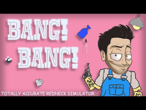 Hirnlos rumballern beim BANG! BANG! Redneck Simulator - GAME MON