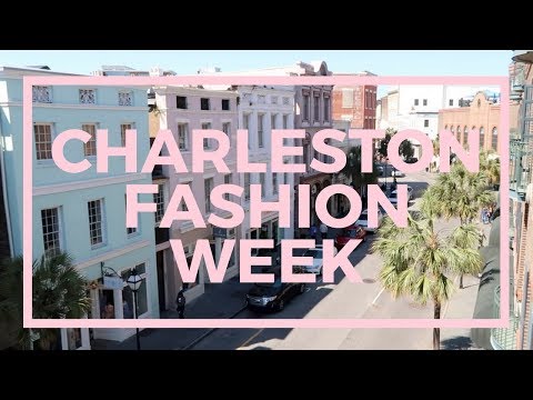 CHARLESTON FASHION WEEK