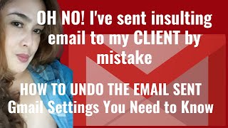 HOW TO UNDO the Email Sent - Gmail Settings You Need to Know