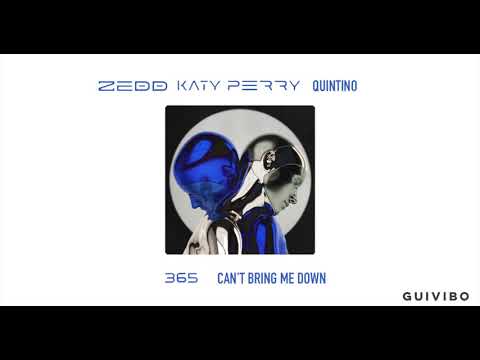 365 x Can't Bring Me Down (Katy Perry, Zedd & Quintino) Mashup