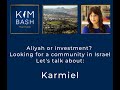 Kim Bash Real Estate lets talk about Karmiel