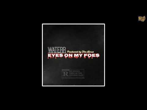 WateRR x The Kurse - Eyes On My Foes