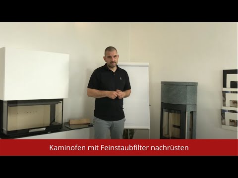 Kaminofen mit einem Feinstaubfilter nachrüsten? Macht das Sinn?