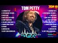 Tom Petty Greatest Hits 2024 Collection Top 10 Hits Playlist Of All Time