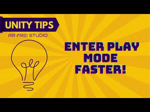 How to Enter Play Mode faster and save time during iterative development