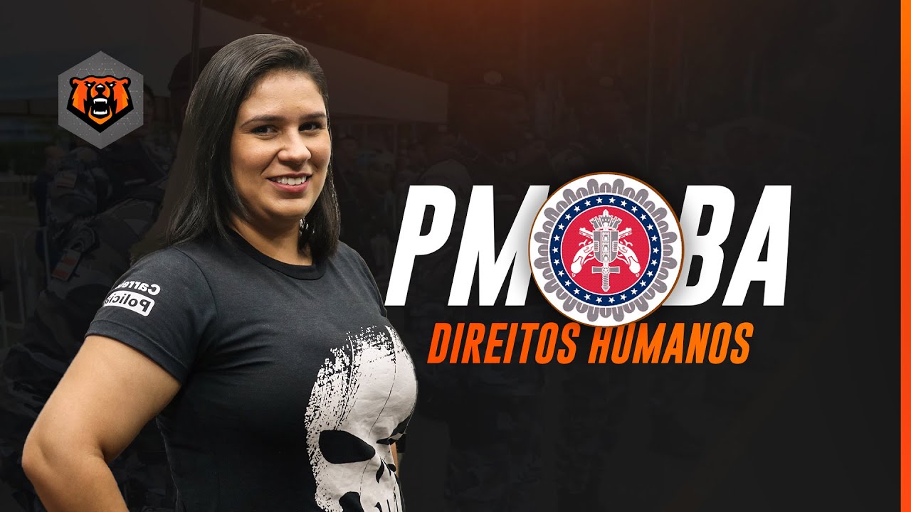 Concursos PMBA - Direitos Humanos - Precendentes - Prof. Ana Carolina - Monster Concursos