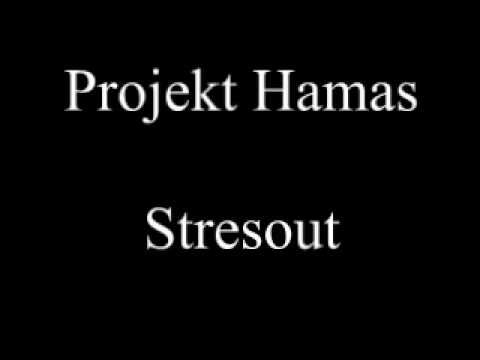 Projekt Hamas - Stresout