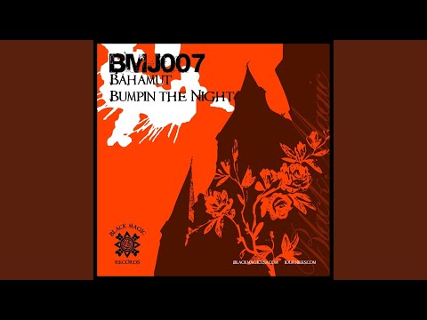 Bumpin The Night (Original Mix)