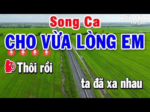 Karaoke Cho Vừa Lòng Em Song Ca Nhạc Sống - Beat Phối Mới Dễ Hát | Karaoke Hiếu Trình
