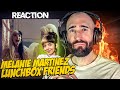 MELANIE MARTINEZ LUNCHBOX FRIENDS FIRST TIME REACTION