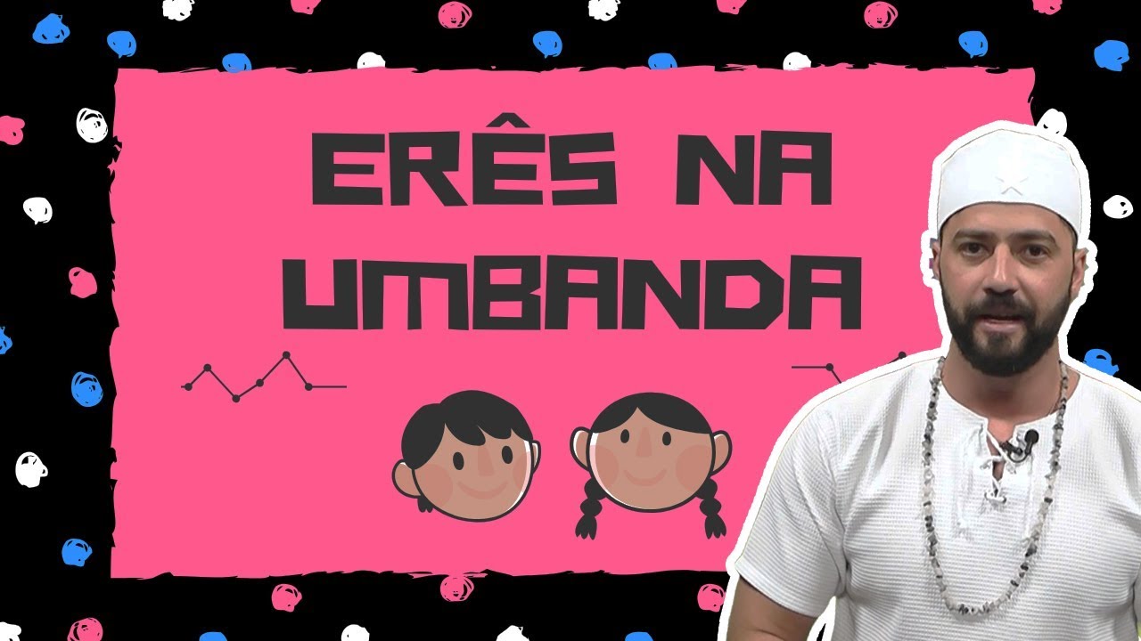 ERÊS NA UMBANDA