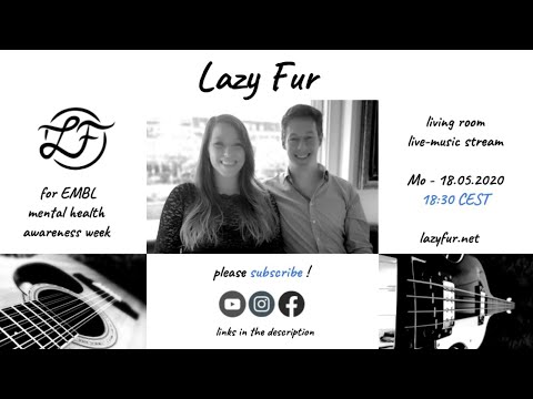 Lazy Fur - Living Room Concert / Live Session - EMBL Mental Health Awareness Week