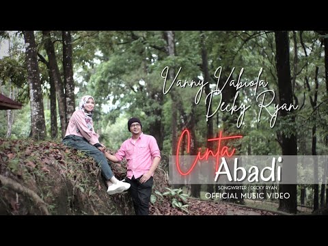 VANNY VABIOLA & DECKY RYAN - CINTA ABADI ( OFFICIAL MUSIC VIDEO)