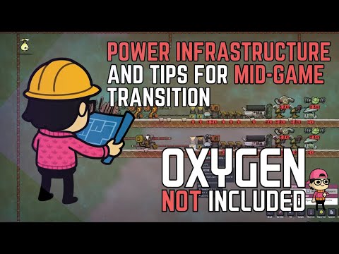 Power Infrastructure and Tips for Mid-Game Transition - Oxygen Not Included