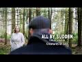 "All By Sudden" - CoL (Creatures of Loss) - official vid