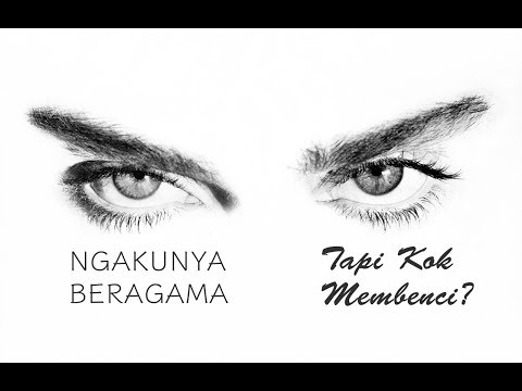 Ngakunya Beragama, Tapi Kok Membenci? GAWAT!!