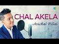 Chal Akela Avichal Pillai Hindi Cover Song Saregama Open Stage