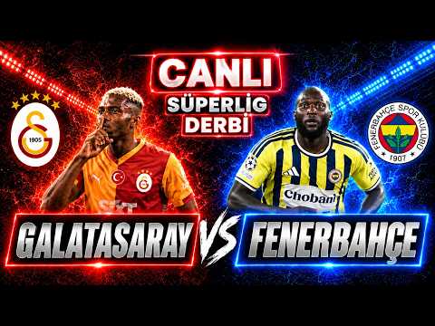 GALATASARAY FENERBAHÇE MAÇI CANLI