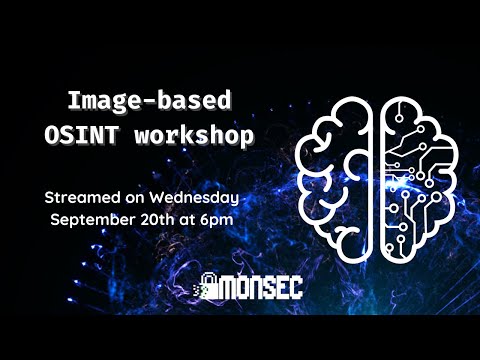 Image-Based OSINT Workshop- MonSec (20/09/2023) Semester 2 Week 9