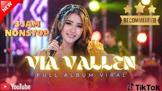 Download lagu VIA VALLEN FULL 3 JAM 🎶 DANGDUT VIRAL PALING ENAK DIDENGAR SAMBIL NGOPI SANTAI ☕🔥 mp3 Download lagu VIA VALLEN FULL 3 JAM 🎶 DANGDUT VIRAL PALING ENAK DIDENGAR SAMBIL NGOPI SANTAI ☕🔥 mp3