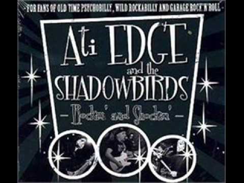 Ati Edge and the Shadowbirds - Leatherface