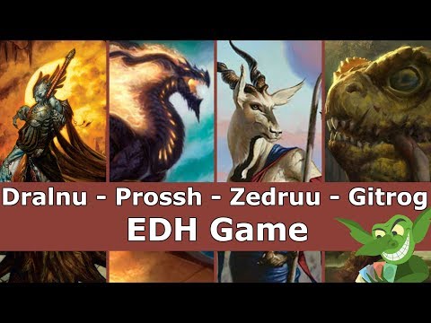 Dralnu vs Prossh vs Zedruu vs The Gitrog Monster EDH / CMDR game play for Magic: The Gathering