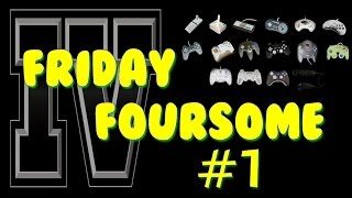 The Friday Foursome #1 - Gaming Controllers.