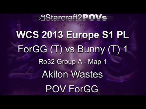 SC2 HotS - WCS 2013 EU S1 PL - ForGG vs Bunny 1 - Ro32 Group A - Map 1 - Akilon Wastes - ForGG