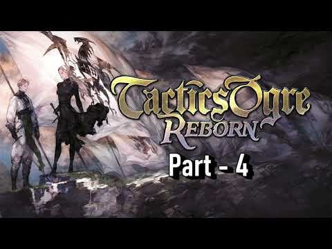 Tactics Ogre: Reborn - Episode 4 - Chaos Path