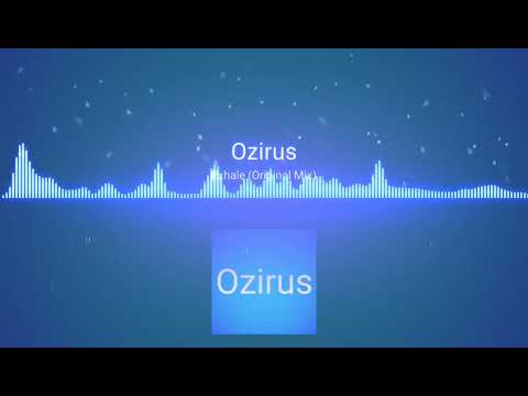 Ozirus - Exhale (Original Mix)