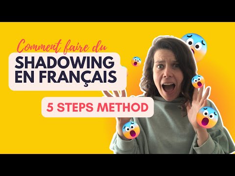 Mastering the French Shadowing Technique