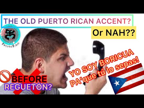 Is this How the Puerto Rican Accent Sounded BEFORE It Was Influenced By REGUETÓN CULTURE???!