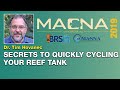 Dr. Tim Hovanec: How to harness bacteria to cycle your saltwater tank quickly! | MACNA 2019